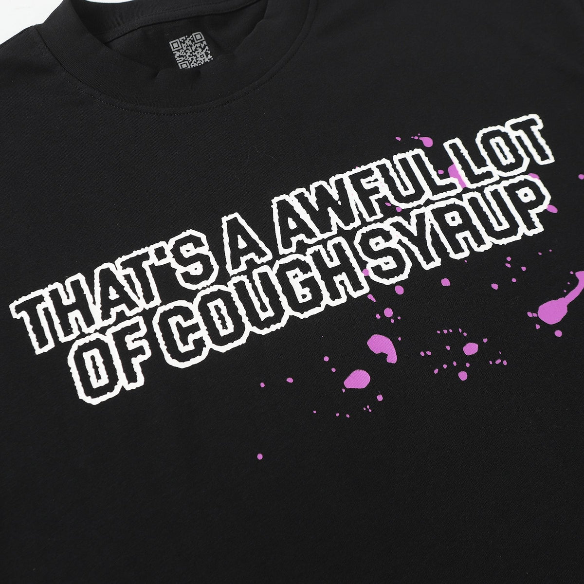 THAT'S A AWFUL LOT OF COUGH SYRUP Pink Splatter Heart Graphic T-Shirt